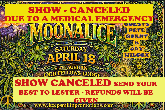 SHOW IS CANCELLED - REFUNDS WILL BE GIVEN