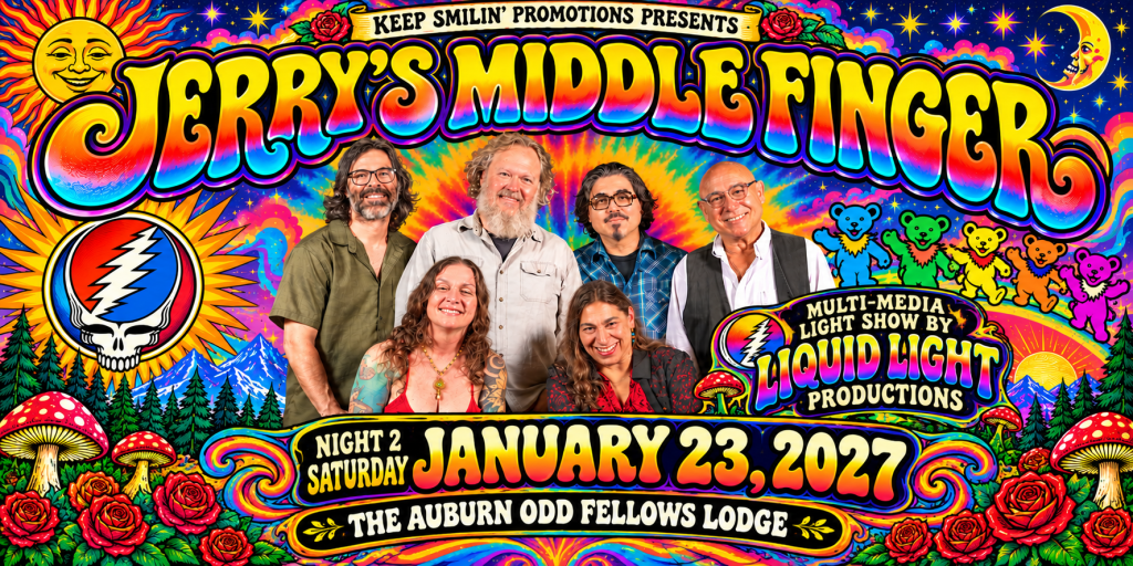 Keep Smilin' Promotions Presents: Jerry's Middle Finger plays the music of Jerry Garcia live in Auburn CA @ the Odd Fellows Lodge